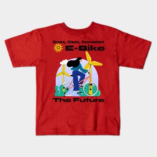 Green, Clean, Convenient Ebike the future Kids T-Shirt